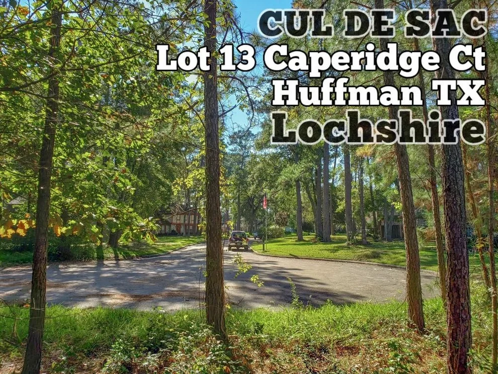Unit for sale at Lot 13 Caperidge Court, Huffman, TX 77336